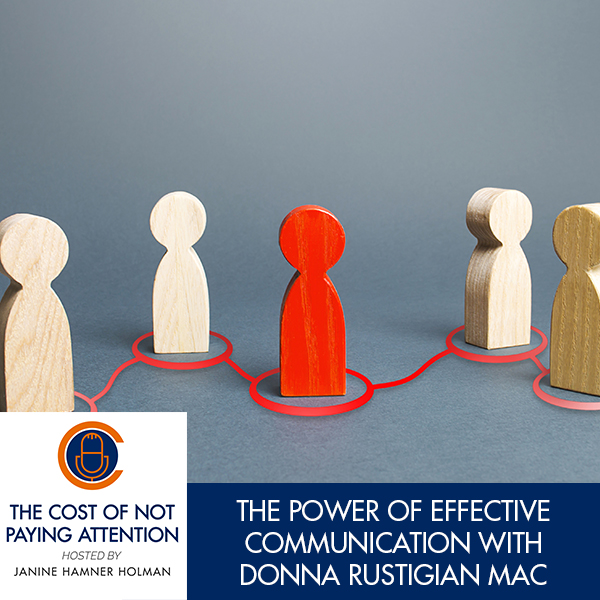 The Power Of Effective Communication With Donna Rustigian Mac