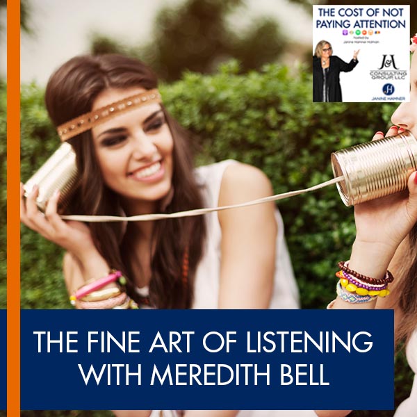 The Fine Art of Listening with Meredith Bell