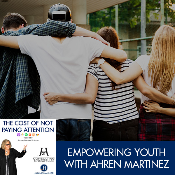 Empowering Youth with Ahren Martinez