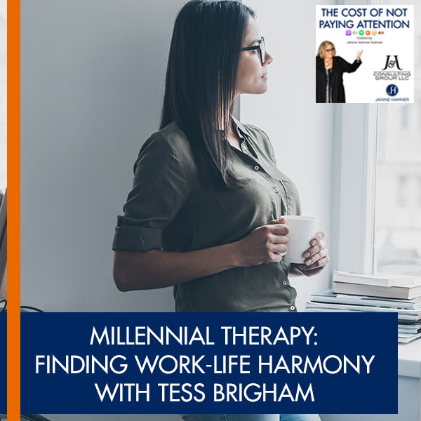 Millennial Therapy: Finding Work-Life Harmony With Tess Brigham